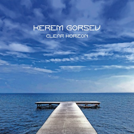 KEREM GÖRSEV'DEN 'CLEAR HORIZON'